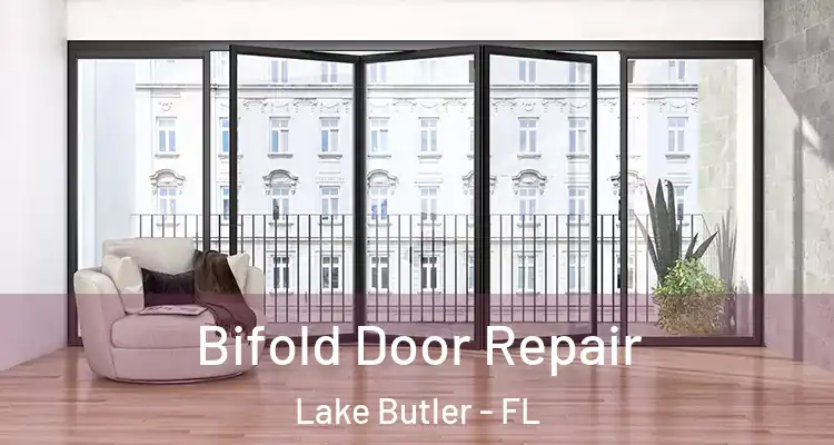  Bifold Door Repair Lake Butler - FL