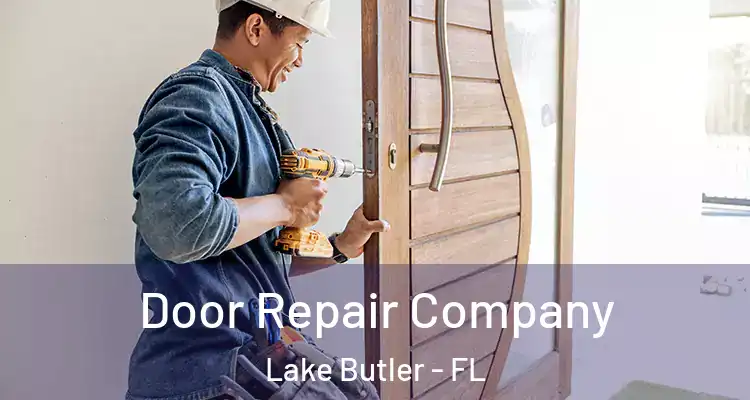  Door Repair Company Lake Butler - FL